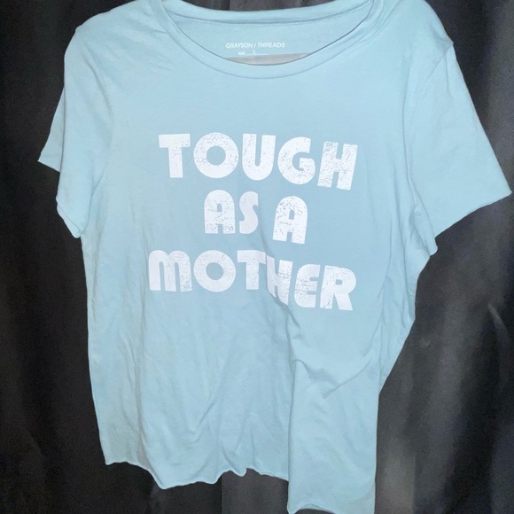 Grayson Threads Tough As A Mother Short Sleeve Graphic T-Shirt NWT - Picture 7 of 8